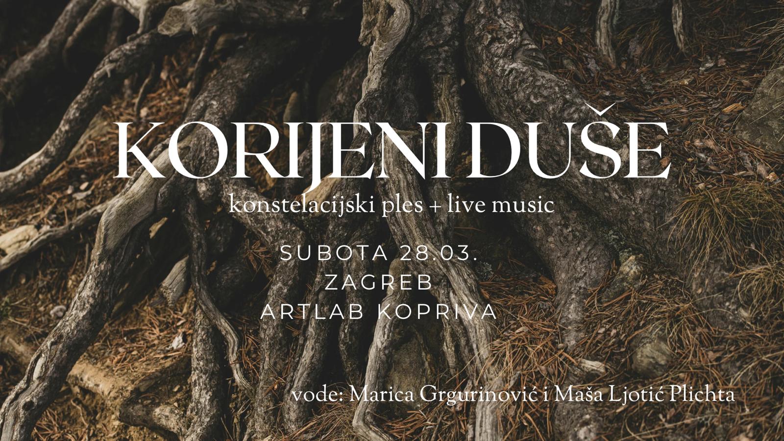 🌿KORIJENI DUŠE, 28.3., Zagreb, konstelacijski ples + live music 🌿
